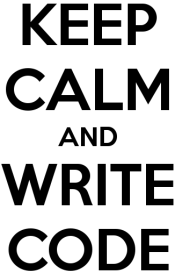 Keep Calm and Write Code